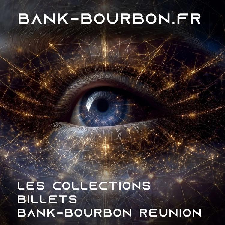 Les-collections-Bank-Bourbon-de-la-reunion